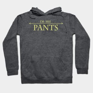 im his pants Hoodie